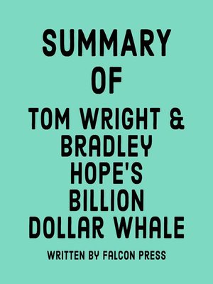 cover image of Summary of Tom Wright & Bradley Hope's Billion Dollar Whale